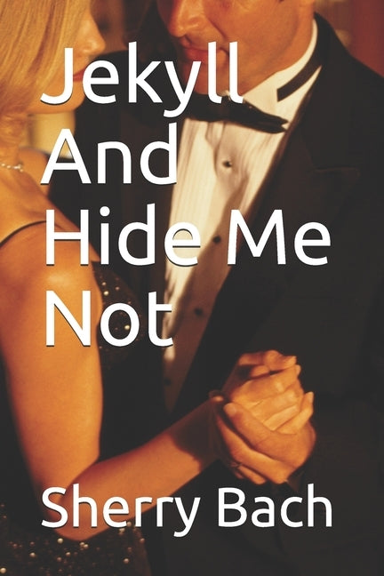 Jekyll And Hide Me Not by Samaan, Pierre J.