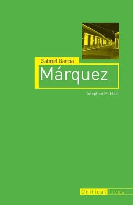 Gabriel García Márquez by Hart, Stephen M.