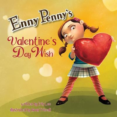 Enny Penny's Valentine's Day Wish by Lee, Erin