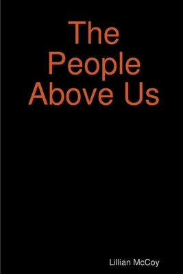 The People Above Us by McCoy, Lillian