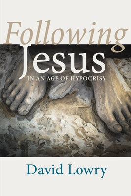 Following Jesus by Lowry, David