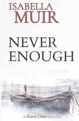 Never Enough by Muir, Isabella