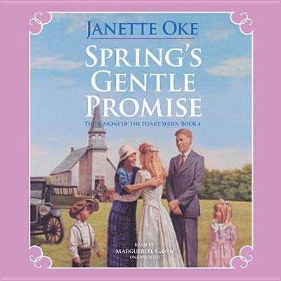 Spring's Gentle Promise by Oke, Janette