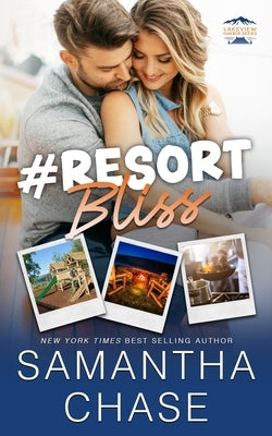 #Resort Bliss by Chase, Samantha