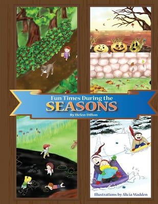Fun Times During The Seasons by Madden, Alicia