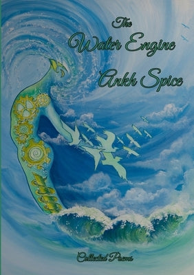 The Water Engine by Spice, Ankh