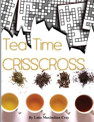 Tea Time CrissCross by Cray, Luke Maximilian