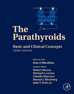 The Parathyroids: Basic and Clinical Concepts by Bilezikian, John P.