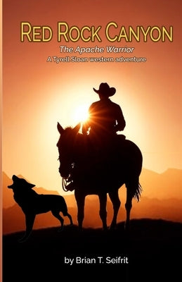 The Apache Warrior by Seifrit, Brian T.