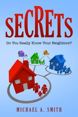 Secrets by Smith, Michael A.