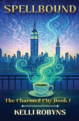 Spellbound by Robyns, Kelli
