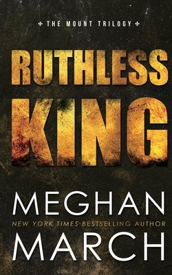 Ruthless King by March, Meghan