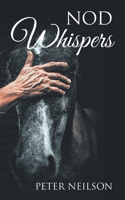 Nod Whispers by Neilson, Peter