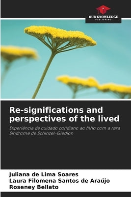 Re-significations and perspectives of the lived by de Lima Soares, Juliana