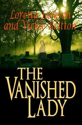 The Vanished Lady by Jackson, Loretta