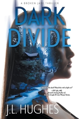 Dark Divide: A Crime Thriller by Hughes, J. L.