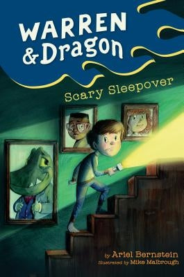 Warren & Dragon Scary Sleepover by Bernstein, Ariel