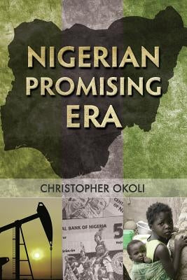 Nigerian Promising Era by Okoli, Christopher