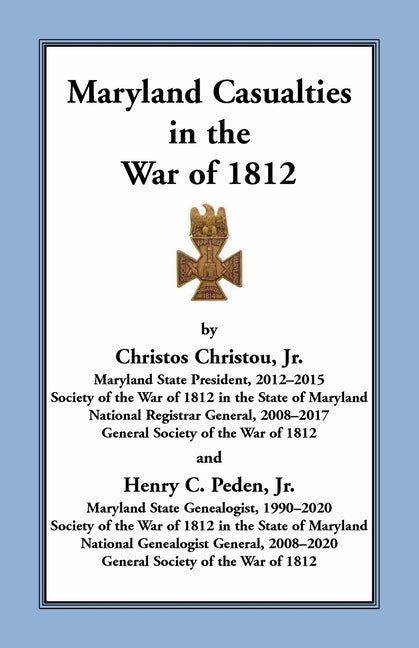Maryland Casualties in the War of 1812 by Christou, Jr. Christos