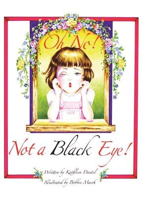 Oh No! Not a Black Eye! by Dautel, Kathleen