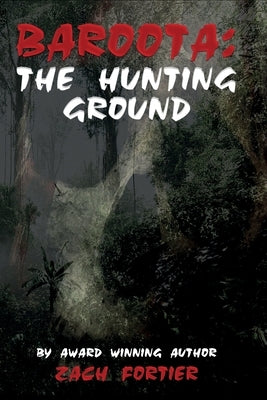 Baroota: : The Hunting Ground by Press, Steele Shark