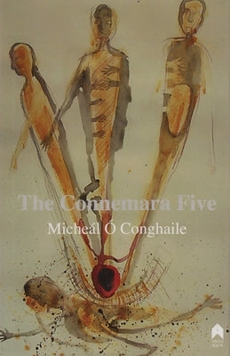 The Connemara Five by Conghaile, Micheál Ó.