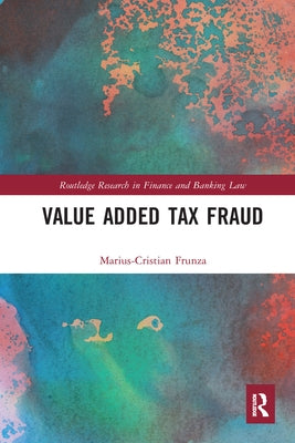 Value Added Tax Fraud by Frunza, Marius-Cristian