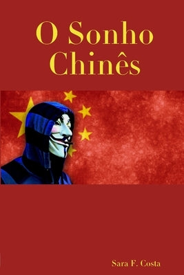 O Sonho Chinês by Costa, Sara F.