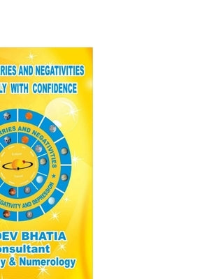 Discard Worries and Negativities by Bhatia, Baldev