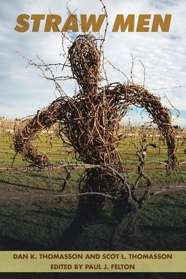 Straw Men by Thomasson, Dan K.