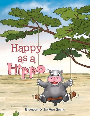 Happy as a Hippo by Brandon