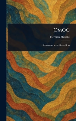 Omoo by Melville, Herman