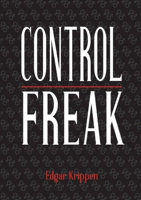 Control Freak by Krippen, Edgar