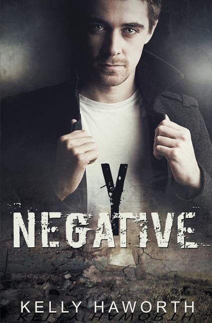 Y Negative by Haworth, Kelly