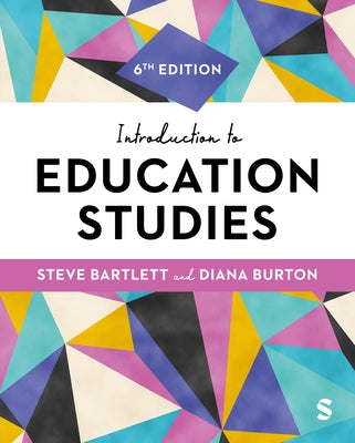 Introduction to Education Studies by Bartlett, Steve