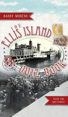 The Ellis Island Quiz Book by Moreno, Barry