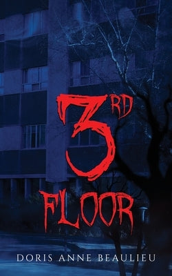 Third Floor by Anne Beaulieu, Doris