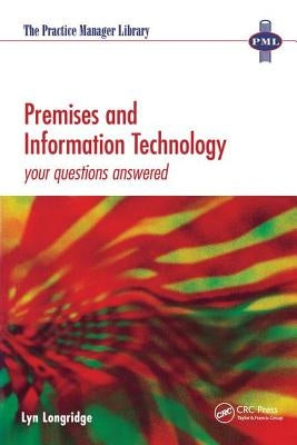 Premises and Information Technology: Your Questions Answered by Linney, Judi