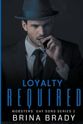 Loyalty Required by Brady, Brina