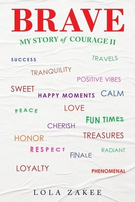 Brave: My Story of Courage Ii by Zakee, Lola