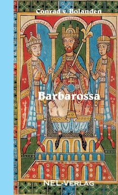 Barbarossa by Von Bolanden, Conrad