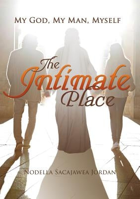 The Intimate Place by Jordan, Nodella Sacajawea