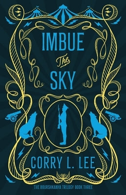 Imbue the Sky by Lee, Corry L.