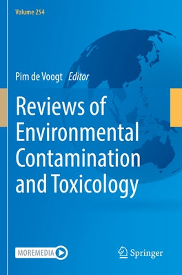 Reviews of Environmental Contamination and Toxicology Volume 254 by de Voogt, Pim