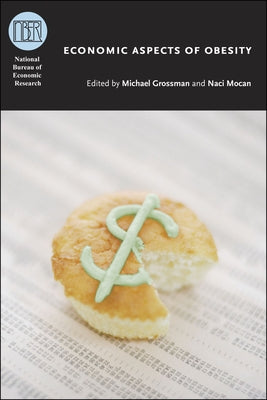 Economic Aspects of Obesity by Grossman, Michael