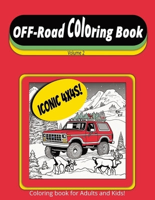 Off-Road Coloring Book Volume 2: 4x4s! by Sio, Jack