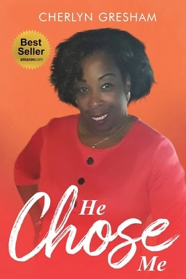 He Chose Me by Gresham, Cherlyn