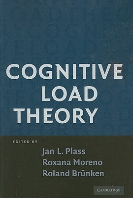Cognitive Load Theory by Plass, Jan L.