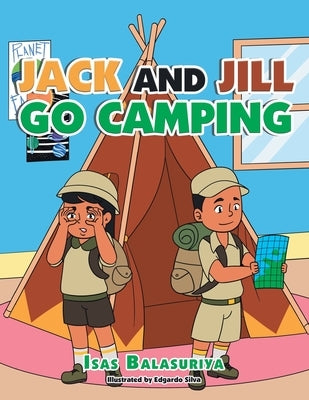 Jack and Jill Go Camping by Balasuriya, Isas