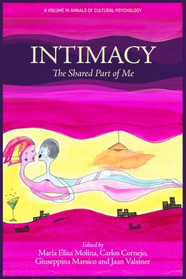 Intimacy: The Shared Part of Me by Molina, María Elisa
